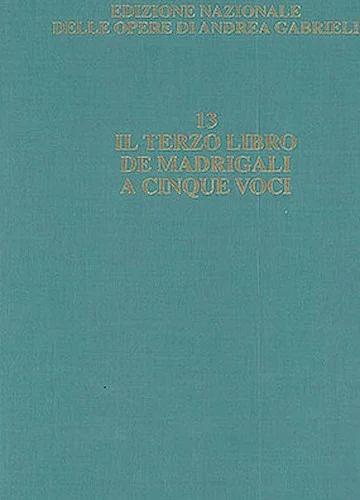 Il terzo libro de madrigali a cinque voci Critical Edition Full Score, Hardbound with commentary - Subscriber price within a subscription to the series: $101.00