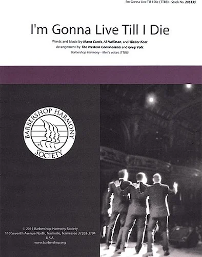I'm Gonna Live 'Til I Die