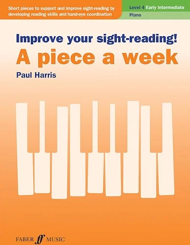 Improve Your Sight-Reading! A Piece a Week: Piano, Level 4