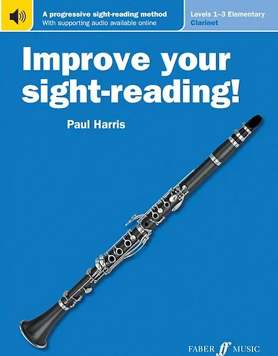 Improve Your Sight-Reading! Clarinet, Levels 1-3 (Elementary): A Progressive Sight-Reading Method (USA Edition)