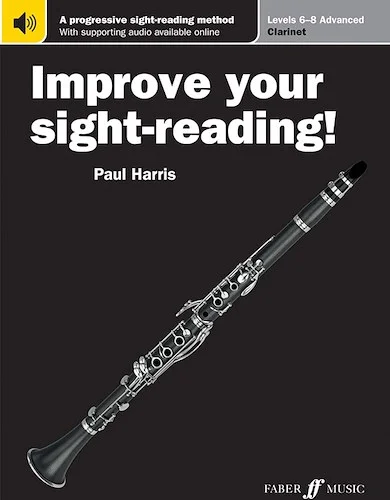 Improve Your Sight-Reading! Clarinet, Levels 6-8 (Advanced): A Progressive Sight-Reading Method (USA Edition)