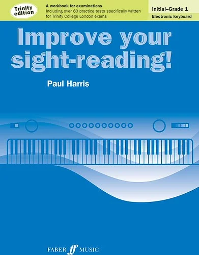 Improve Your Sight-Reading! Electronic Keyboard, Grade 0-1: A Workbook for Examinations