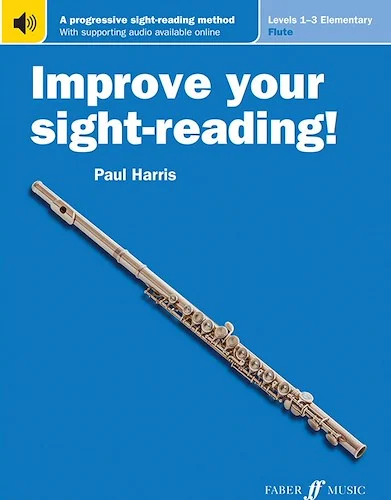 Improve Your Sight-Reading! Flute, Levels 1-3 (Elementary): A Progressive Sight-Reading Method (USA Edition)