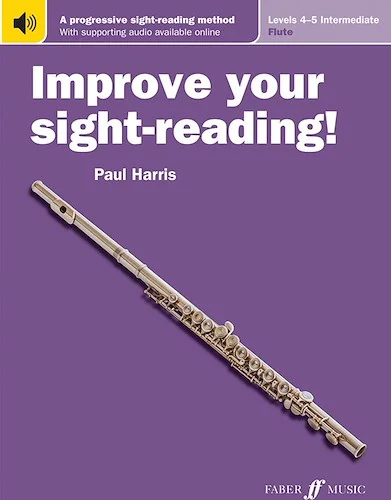 Improve Your Sight-Reading! Flute, Levels 4-5 (Intermediate): A Progressive Sight-Reading Method (USA Edition)