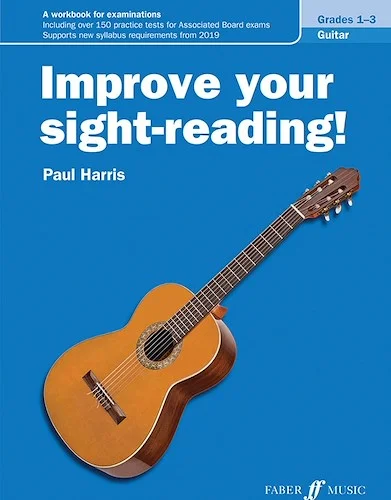 Improve Your Sight-Reading! Guitar, Levels 1-3<br>A Workbook for Examinations