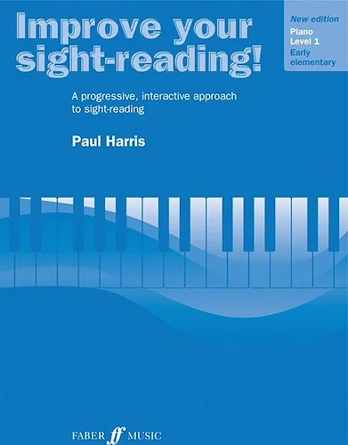 Improve Your Sight-Reading! Piano, Level 1 (New Edition): A Progressive, Interactive Approach to Sight-Reading