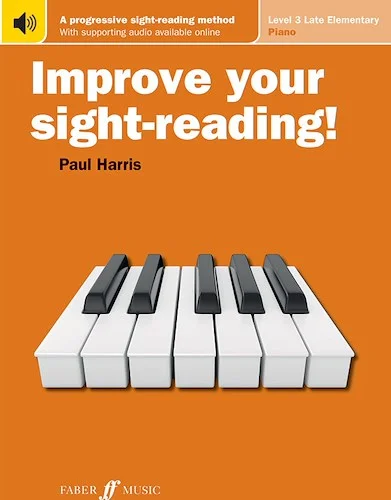 Improve Your Sight-Reading! Piano, Level 3 (New Edition): A Progressive, Interactive Approach to Sight-Reading