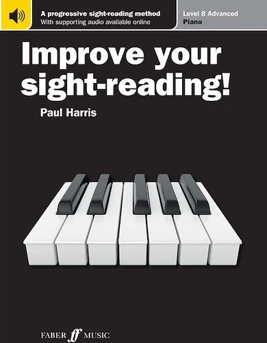 Improve Your Sight-Reading! Piano, Level 8 (New Edition): A Progressive, Interactive Approach to Sight-Reading