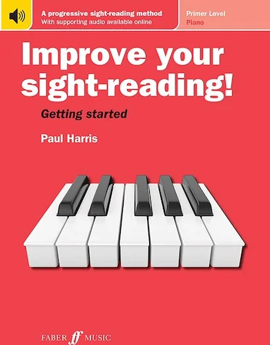 Improve Your Sight-Reading! Piano Primer Level<br>A Progressive Sight-Reading Method with Supporting Audio Available Online