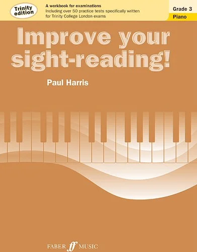 Improve Your Sight-Reading! Trinity Edition, Grade 3: A Workbook for Examinations