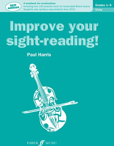 Improve Your Sight-Reading! Viola, Grade 1-5 (Revised Edition): A Workbook for Examinations