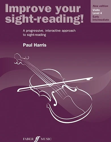 Improve Your Sight-Reading! Violin, Level 4 (New Edition): A Progressive, Interactive Approach to Sight-Reading