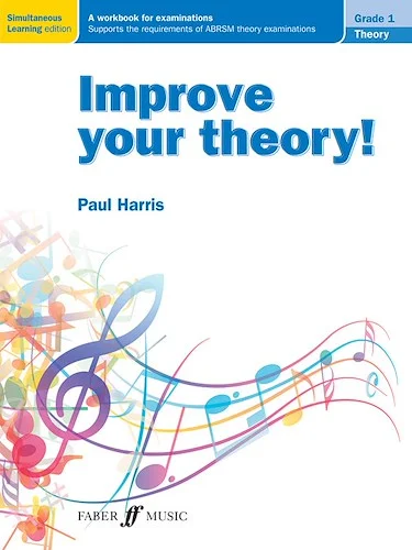 Improve Your Theory! Grade 1: A Workbook for Examinations