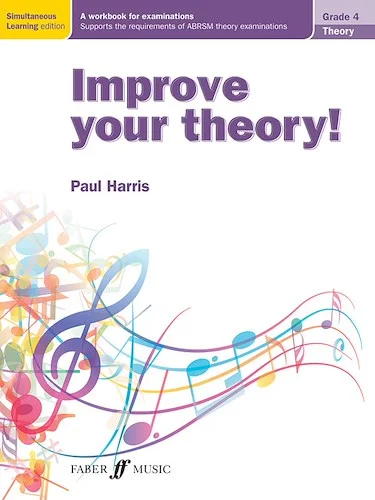 Improve Your Theory! Grade 4: A Workbook for Examinations