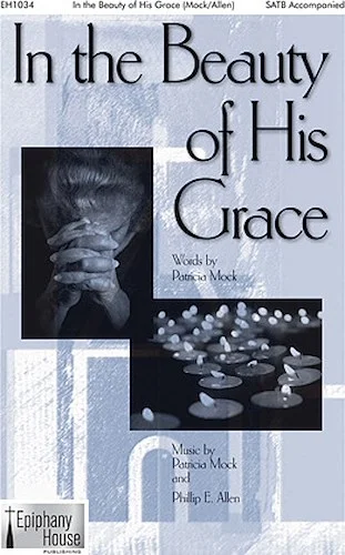 In the Beauty of His Grace