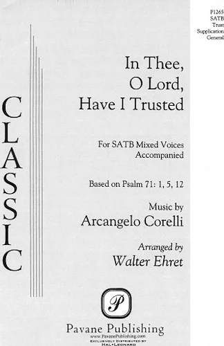 In Thee, O Lord, Have I Trusted