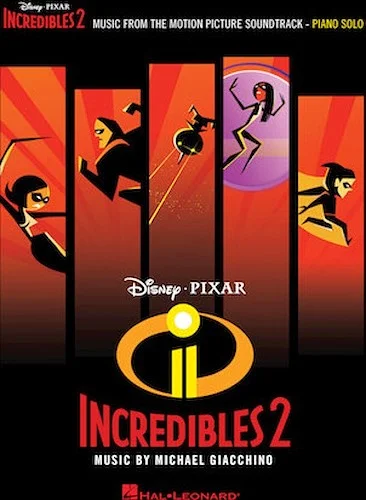 Incredibles 2 - Music from the Motion Picture Soundtrack
