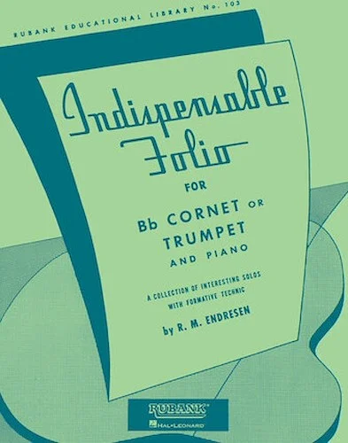 Indispensable Folio - Trumpet/Cornet/Baritone T.C. and Piano