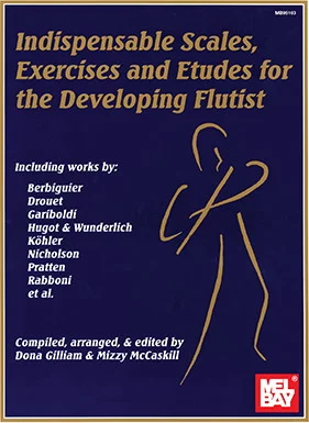 Indispensable Scales, Exercises & Etudes-Developing Flutist