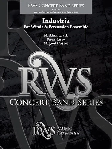 Industria<br>For Winds & Percussion Ensemble