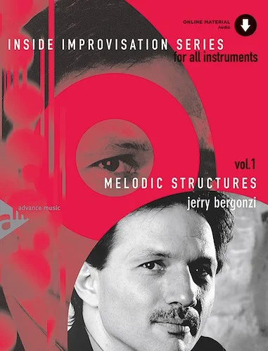 Inside Improvisation Series, Vol. 1: Melodic Structures: For All Instruments