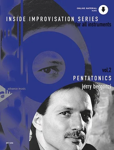 Inside Improvisation Series, Vol. 2: Pentatonics: For All Instruments