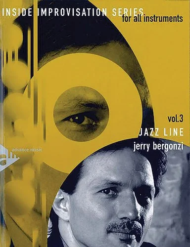 Inside Improvisation Series, Vol. 3: Jazz Line: For All Instruments