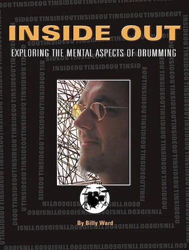 Inside Out - Exploring the Mental Aspects of Drumming