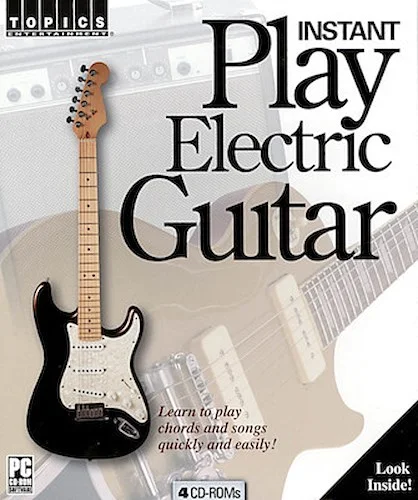 Instant Play Electric Guitar - Learn to Play Chords and Songs Quickly and Easily!