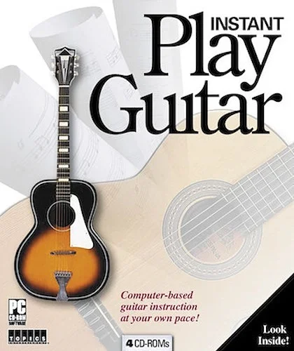 Instant Play Guitar - Computer-Based Guitar Instruction at Your Own Pace!