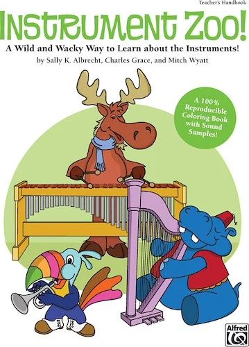 Instrument Zoo!: A Wild and Wacky Way to Learn About the Instruments! A Reproducible Coloring Book with Sound Samples