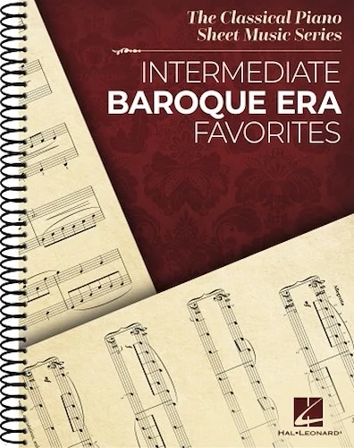Intermediate Baroque Era Favorites - The Classical Piano Sheet Music Series