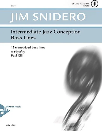 Intermediate Jazz Conception: Bass Lines: Bass Lines Accompanying 15 Great Solo Etudes for Jazz Style and Improvisation