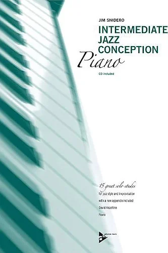 Intermediate Jazz Conception: Piano: 15 Great Solo Etudes