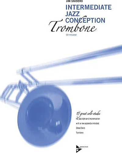 Intermediate Jazz Conception: Trombone: 15 Great Solo Etudes