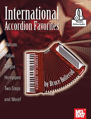 International Accordion Favorites<br>Waltzes, Polkas, Tangos, Hornpipes, Two-Steps and More!