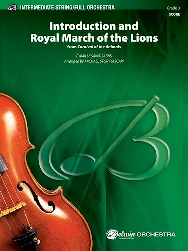 Introduction and Royal March of the Lions: From <i>Carnival of the Animals</i>