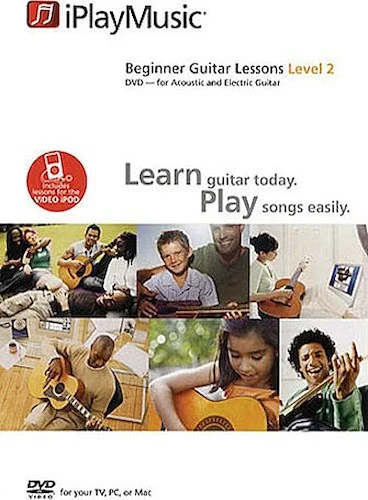 iPlayMusic Beginner Guitar Lessons - Level 2 - for Acoustic and Electric Guitar