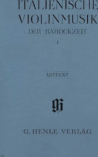 Italian Violin Music of the Baroque Era - Volume I