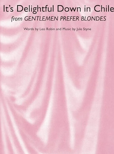 It's Delightful Down In Chile