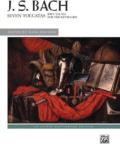 J. S. Bach: Seven Toccatas, BWV 910--916