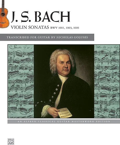J. S. Bach: Violin Sonatas BWV 1001, 1003, 1005