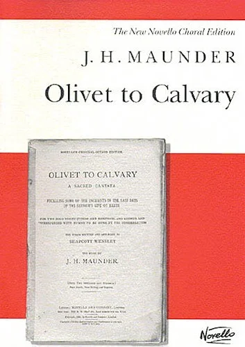 J.H. Maunder: Olivet To Calvary