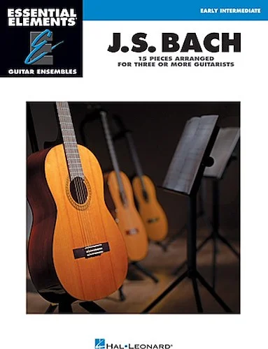 J.S. Bach - 15 Pieces Arranged for Three or More Guitarists - 15 Pieces Arranged for Three or More Guitarists