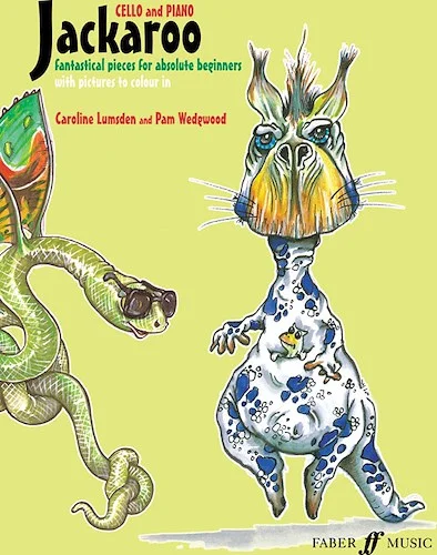 Jackaroo for Cello: Fantastical Pieces for Absolute Beginners