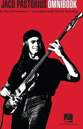 Jaco Pastorius Omnibook - for Bass Clef Instruments Transcribed Exactly from His Recordings