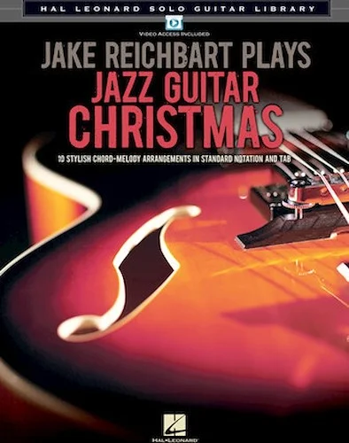 Jake Reichbart Plays Jazz Guitar Christmas - Hal Leonard Solo Guitar Library
