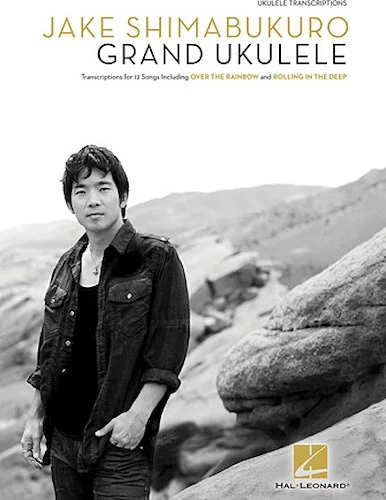 Jake Shimabukuro - Grand Ukulele
