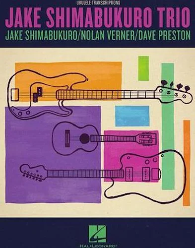 Jake Shimabukuro Trio - Jake Shimabukuro/Nolan Verner/Dave Preston