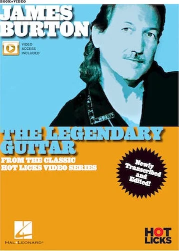 James Burton - The Legendary Guitar - From the Classic Hot Licks Video Series
Newly Transcribed and Edited!